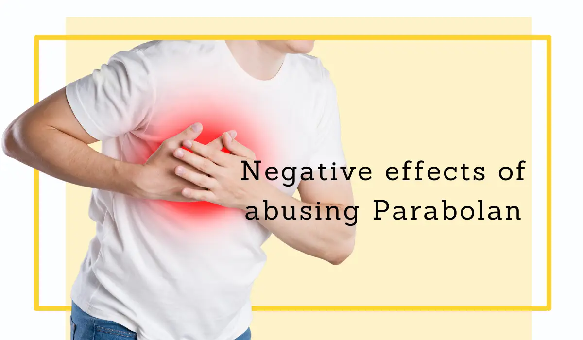 Negative effects of abusing Parabolan