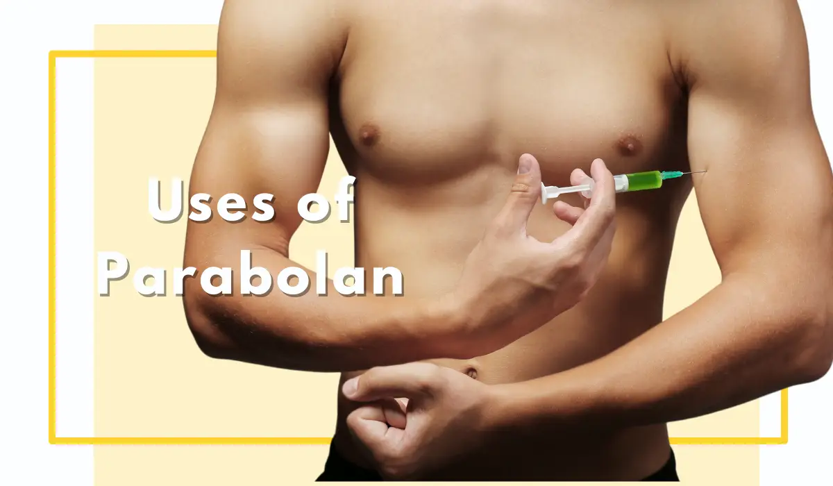 Uses of Parabolan